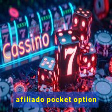 afiliado pocket option